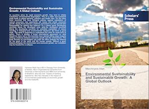 Environmental Sustainability and Sustainable Growth: A Global Outlook