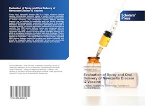 Evaluation of Spray and Oral Delivery of Newcastle Disease I2 Vaccine