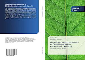 Genetics of yield components of Okra(Abelmoschus esculentus L. Moench)