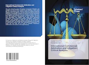 International Commercial Arbitration and Litigation-Critical Analysis