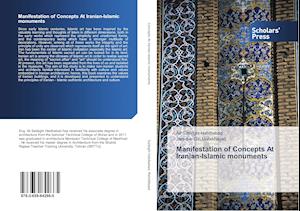 Manifestation of Concepts At Iranian-Islamic monuments