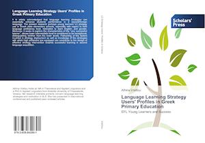 Language Learning Strategy Users' Profiles in Greek Primary Education