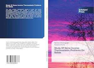 Study Of Some Inverse Thermoelastic Problems On Solids