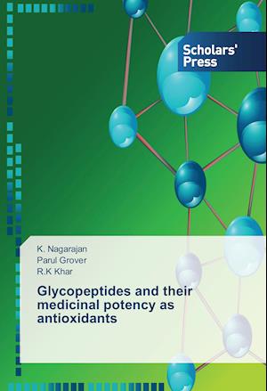 Glycopeptides and their medicinal potency as antioxidants