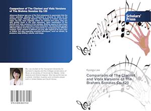 Comparison of The Clarinet and Viola Versions of The Brahms Sonatas Op.120