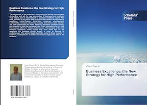 Business Excellence, the New Strategy for High Performance