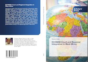 ECOWAS Court and Regional Integration in West Africa