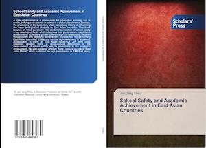 School Safety and Academic Achievement in East Asian Countries