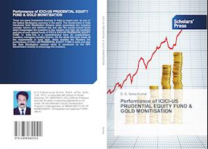 Performance of ICICI-US PRUDENTIAL EQUITY FUND & GOLD MONITISATION