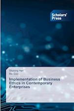 Implementation of Business Ethics in Contemporary Enterprises