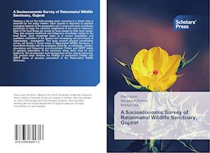 A Socioeconomic Survey of Ratanmahal Wildlife Sanctuary, Gujarat