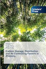 Carbon Storage, Distribution and Its Controlling Factors in Zhejiang