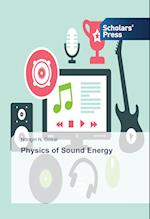 Physics of Sound Energy