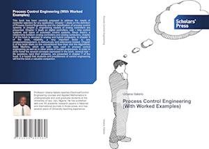 Process Control Engineering (With Worked Examples)