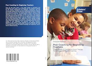 Peer Coaching for Beginning Teachers