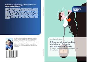 Influence of loan lending policies on financial performance of banks