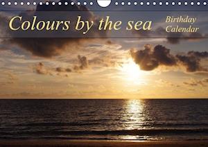 Colours by the sea / Birthday Calendar / UK-Version (Wall Calendar perpetual DIN A4 Landscape)