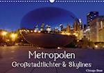 Metropolen . Großstadtlichter & Skylines (Wandkalender immerwährend DIN A3 quer)