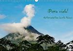 ¡Pura vida! Naturschätze Costa Ricas (Wandkalender immerwährend DIN A3 quer)