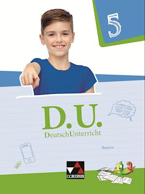 D.U. DeutschUnterricht 5 Lehrbuch Bayern