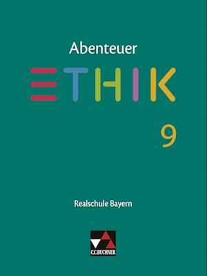 Abenteuer Ethik 9 Lehrbuch Realschule Bayern