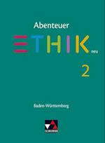 Abenteuer Ethik 2 - neu. Baden-Württemberg