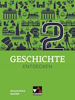 Geschichte entdecken 2 Lehrbuch Bayern