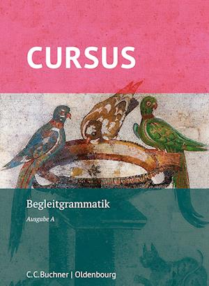 Cursus A Neu. Begleitgrammatik