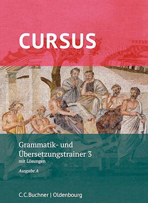 Cursus A neu 3 Grammatik- und Übersetzungstrainer