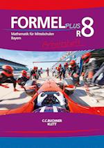 Formel PLUS R8 Arbeitsheft Bayern