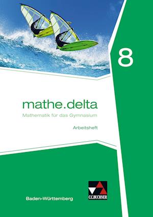 mathe.delta 8 Arbeitsheft Baden-Württemberg