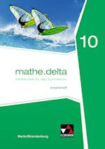 mathe.delta 10 Arbeitsheft Berlin/Brandenburg