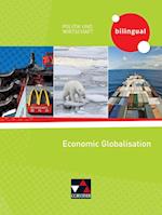 Politik und Wirtschaft - bilingual. Economic Globalisation
