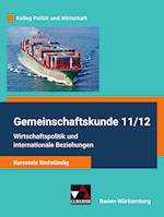 Kolleg Politik und Wirtschaft Gemeinschaftskunde 11/12 - Kursstufe fünfstündig Schülerbuch Baden-Württemberg