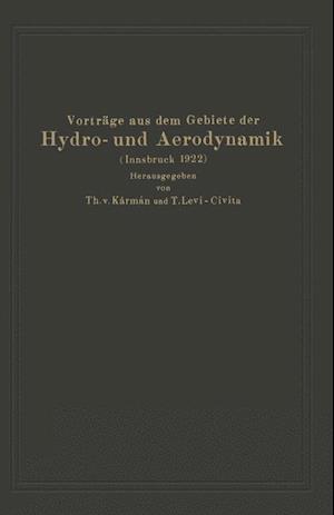 Vorträge Aus Dem Gebiete Der Hydro- Und Aerodynamik (Innsbruck 1922)