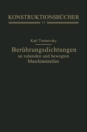 Berührungsdichtungen an ruhenden und bewegten Maschinenteilen