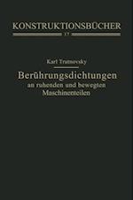 Berührungsdichtungen an ruhenden und bewegten Maschinenteilen