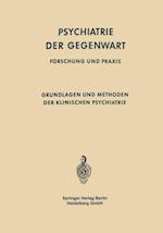 Grundlagen und Methoden der klinischen Psychiatrie