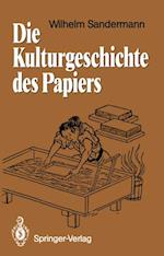 Die Kulturgeschichte des Papiers