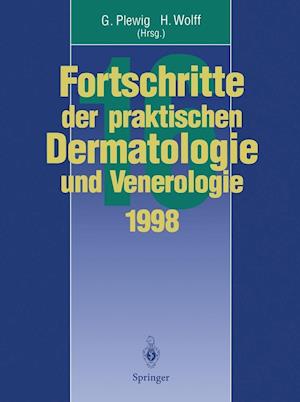 Vorträge und Dia-Klinik der 16. Fortbildungswoche 1998 Fortbildungswoche für Praktische Dermatologie und Venerologie e.V. c/o Klinik und Poliklinik für Dermatologie und Allergologie Ludwig-Maximilians-Universität München in Verbindung mit dem Berufsverband der Deutschen Dermatologen e.V.