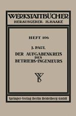 Der Aufgabenkreis des Betriebs-Ingenieurs