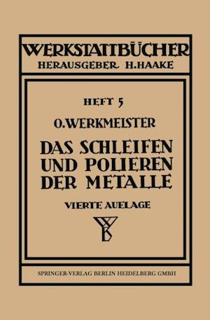 Das Schleifen und Polieren der Metalle