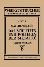 Das Schleifen und Polieren der Metalle