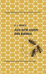 Aus dem Leben der Bienen