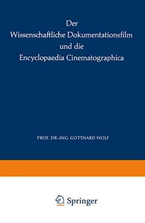 Der Wissenschaftliche Dokumentationsfilm und die Encyclopaedia Cinematographica