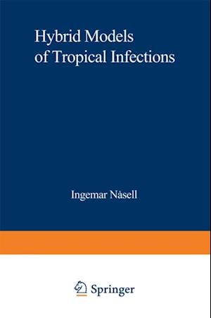 Hybrid Models of Tropical Infections