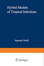 Hybrid Models of Tropical Infections