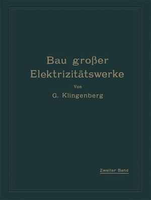 Bau großer Elektrizitätswerke