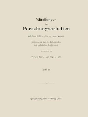 Mitttelungen über Forschungsarbeiten auf dem Gebiete des Ingenieurwesens