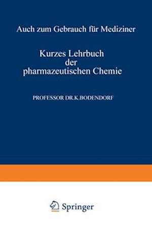 Kurzes Lehrbuch der Pharmazeutischen Chemie